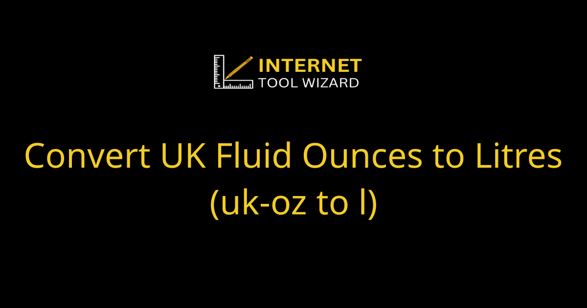 convert-uk-fluid-ounces-to-litres-uk-oz-to-l